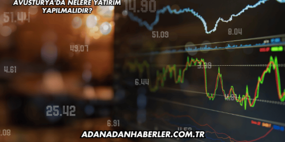 Avusturya’da Nelere Yatırım Yapılmalıdır?