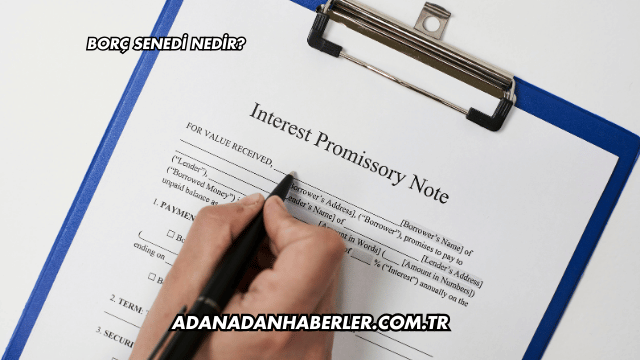 Borç Senedi Nedir?