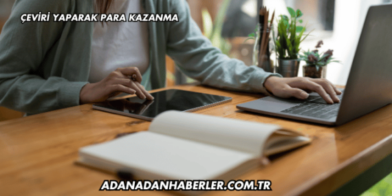 Çeviri Yaparak Para Kazanma