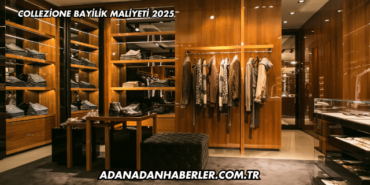 Collezione Bayilik Maliyeti 2025