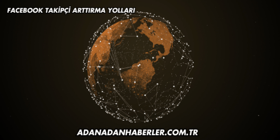 Facebook Takipçi Arttırma Yolları