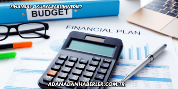 Finansal Okuryazarlık Nedir?