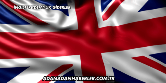 İngiltere’de Aylık Giderler