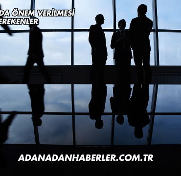İş Hayatında Önem Verilmesi Gerekenler