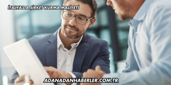 İtalya’da Şirket Kurma Maliyeti