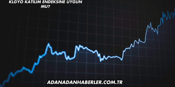 KLGYO Katılım Endeksine Uygun mu?