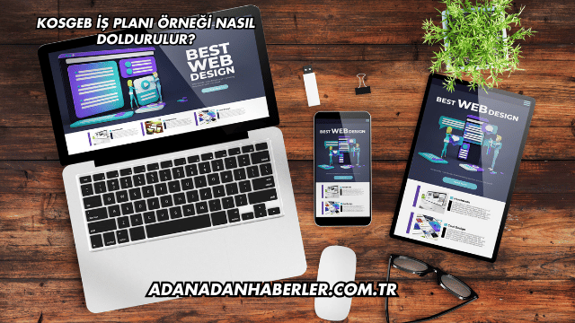 KOSGEB İş Planı Örneği Nasıl Doldurulur?