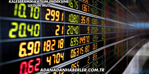 Kaleseramik Katılım Endeksine Uygun mu?