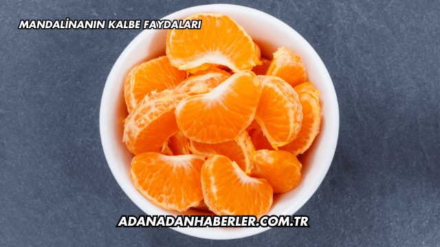 Mandalinanın Kalbe Faydaları