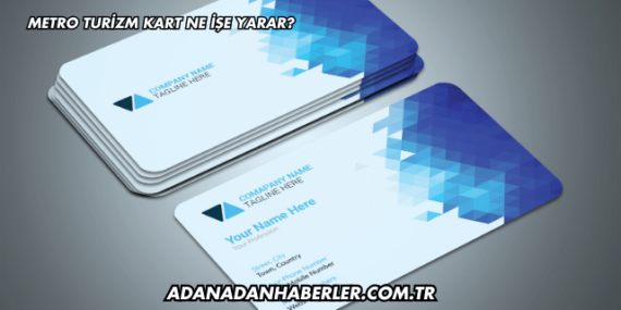 Metro Turizm Kart Ne İşe Yarar?