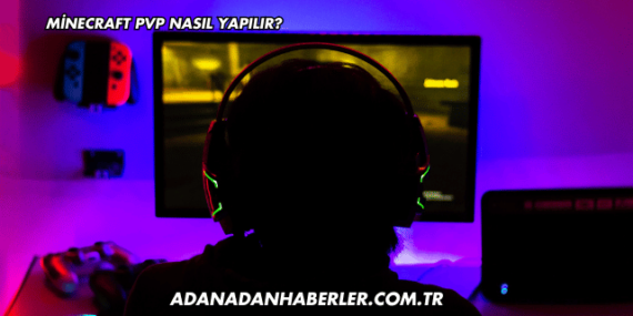 Minecraft PVP Nasıl Yapılır?