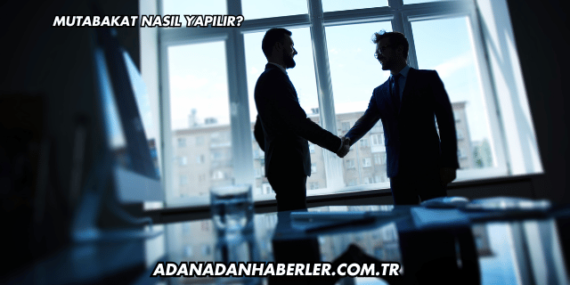 Mutabakat Nasıl Yapılır?