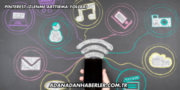 Pinterest İzlenme Arttırma Yolları