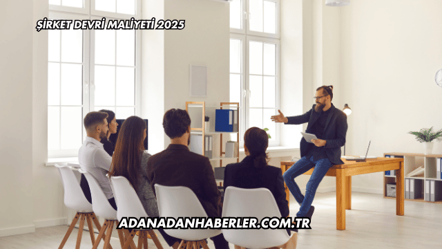Şirket Devri Maliyeti 2025