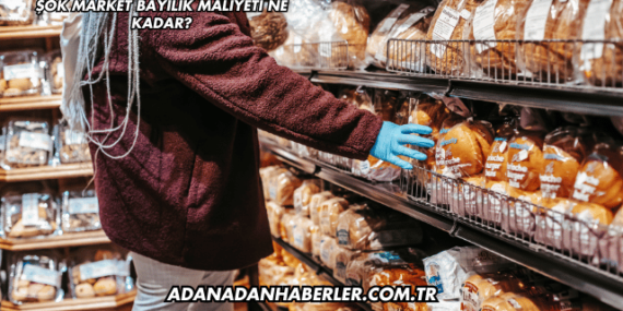 Şok Market Bayilik Maliyeti Ne Kadar?