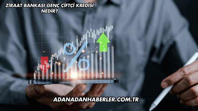 Ziraat Bankası Genç Çiftçi Kredisi Nedir?