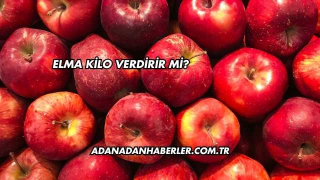 Elma Kilo Verdirir mi?