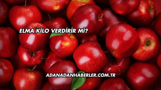 Elma Kilo Verdirir mi?
