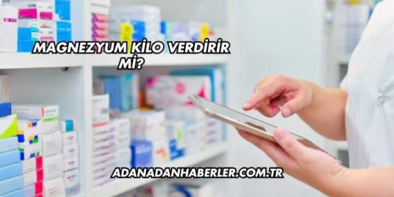 Magnezyum Kilo Verdirir mi?