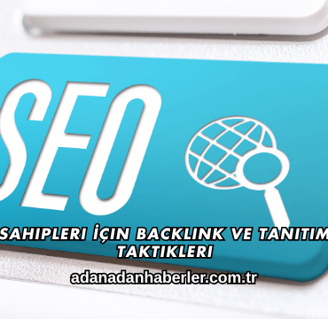 Ajans Sahipleri İçin Backlink ve Tanıtım Yazısı Taktikleri