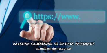 Backlink Çalışmaları Ne Sıklıkla Yapılmalı?