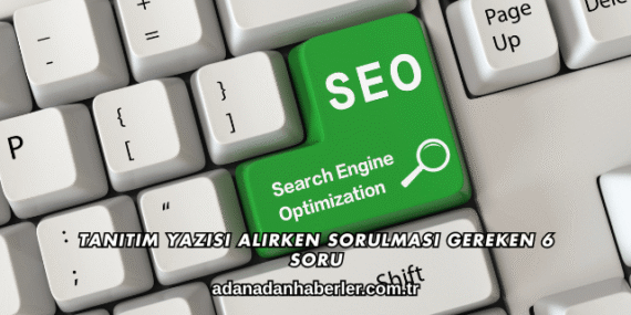 Tanıtım Yazısı Alırken Sorulması Gereken 6 Soru
