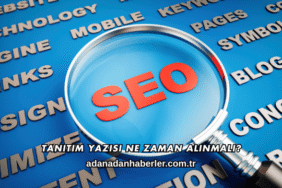 Tanıtım Yazısı Ne Zaman Alınmalı?