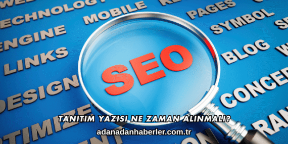 Tanıtım Yazısı Ne Zaman Alınmalı?