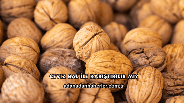 Ceviz Bal İle Karıştırılır mı?