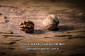 Ceviz Şekeri Yükseltir mi?