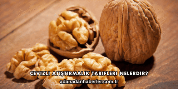 Cevizli Atıştırmalık Tarifleri Nelerdir?