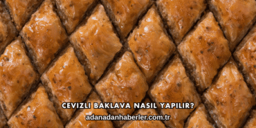 Cevizli Baklava Nasıl Yapılır?
