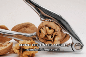 Cevizli Erişte Nasıl Yapılır?