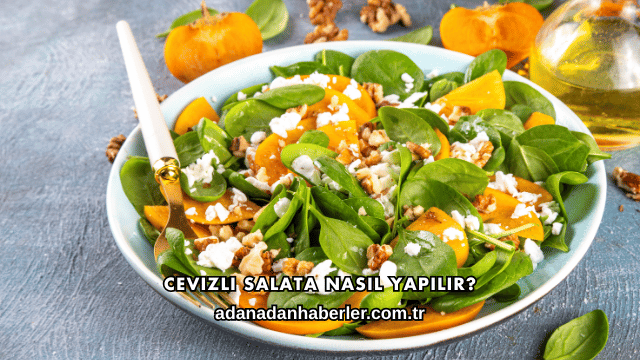 Cevizli Salata Nasıl Yapılır?