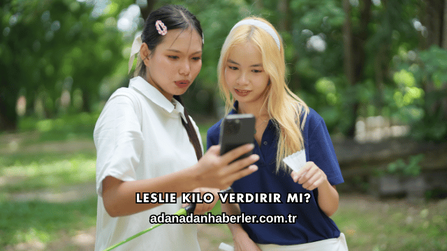 Leslie Kilo Verdirir mi?